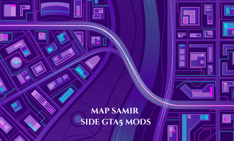 Map Samir Side Gta5 Mods
